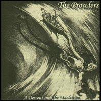 The Prowlers : A Descent into the Maelstrom